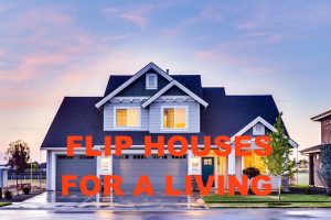 flipping houses | passive income | residual income
